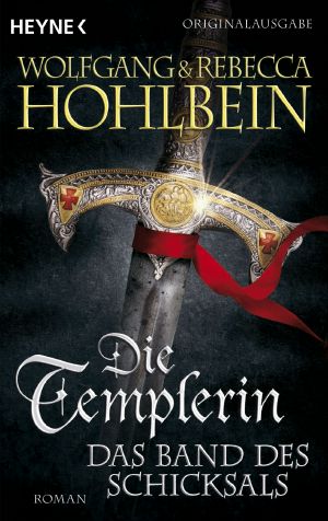 [Die Templerin Serie 06] • Die Templerin 06 - Das Band des Schicksals